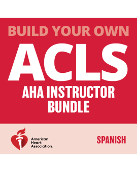 Build Your Own ACLS AHA Instructor Bundle - Spanish