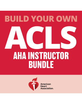 Build Your Own ACLS AHA Instructor Bundle